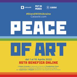 Artisti uniti contro la guerra in Ucraina: l’asta benefica online Peace of Art