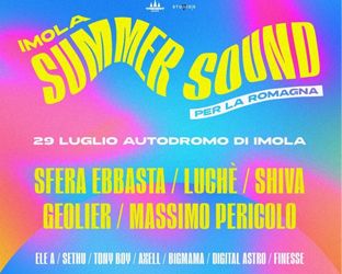 Oggi è il giorno di Imola Summer Sound: artisti, scaletta, biglietti, orari del concerto evento per la Romagna