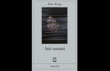 I libri consigliati da Severino Colombo: ‘Atti umani’ di Han Kang