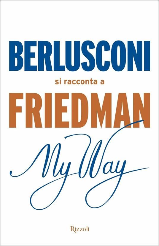 Silvio Berlusconi, i migliori libri per conoscere la sua vita personale e politica - immagine 3