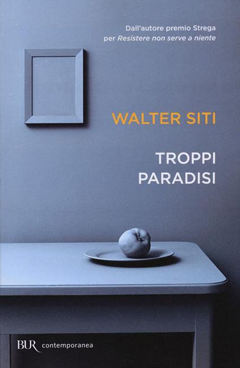 Walter Siti - Troppi paradisi