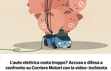 L’inchiesta multimediale del Corriere della Sera: l’auto elettrica, innocente o colpevole?