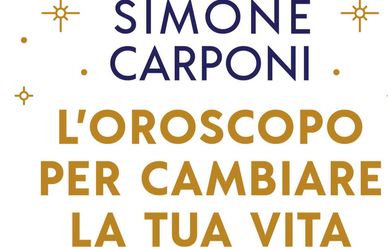 L’oroscopo per cambiare la tua vita: il libro di Simone Carponi