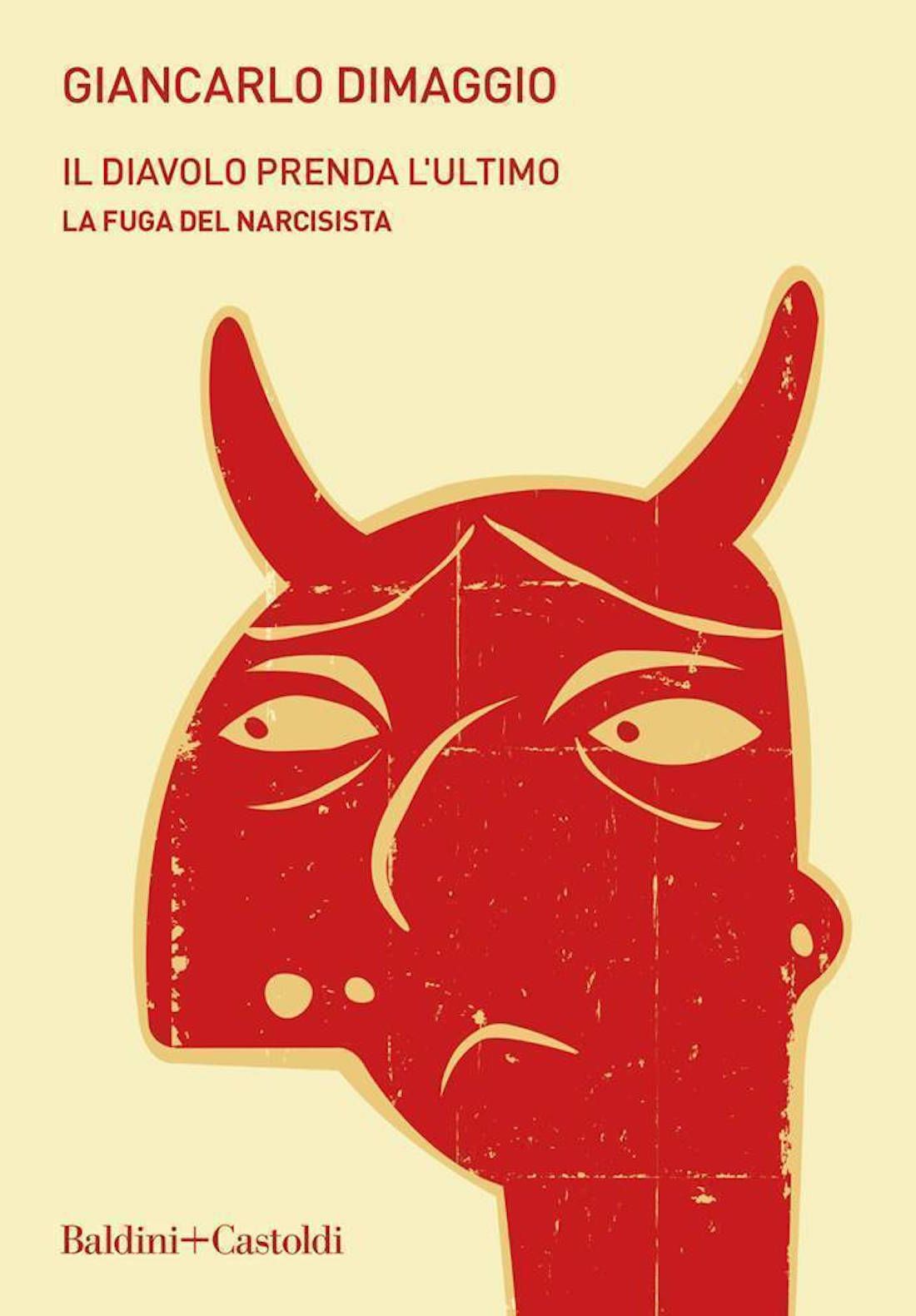 Il diavolo prenda l’ultimo: il nuovo libro di Giancarlo Dimaggio - immagine 1