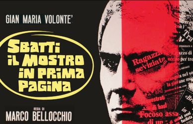 Torna al cinema ‘Sbatti il mostro in prima pagina’ di Bellocchio: era il 1972, sembra oggi