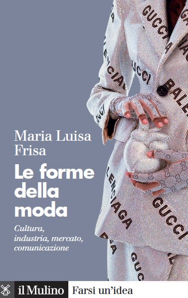 Maria Luisa Frisa e &#8220;Le forme della moda&#8221;- immagine 3