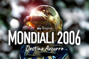 Mondiali 2006-Destino azzurro: su Sky arriva la serie tv sull’ultima vittoria italiana