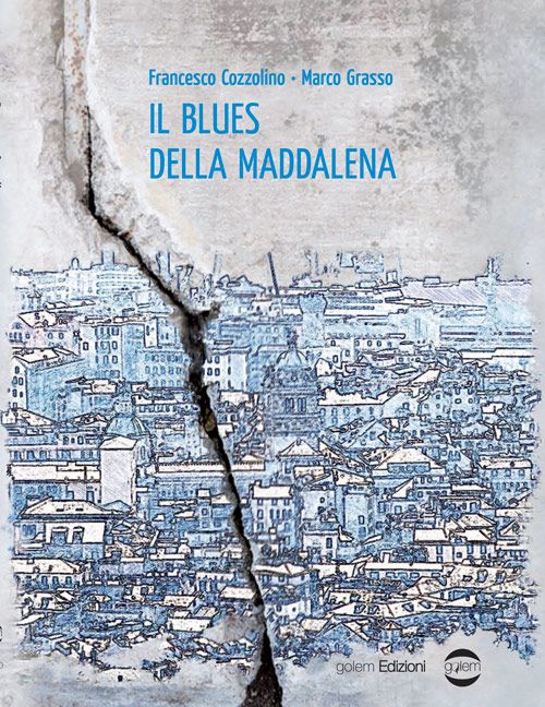 Il Blues della Maddalena, un romanzo noir ambientato nei caruggi Genova- immagine 2