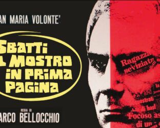 Torna al cinema ‘Sbatti il mostro in prima pagina’ di Bellocchio: era il 1972, sembra oggi
